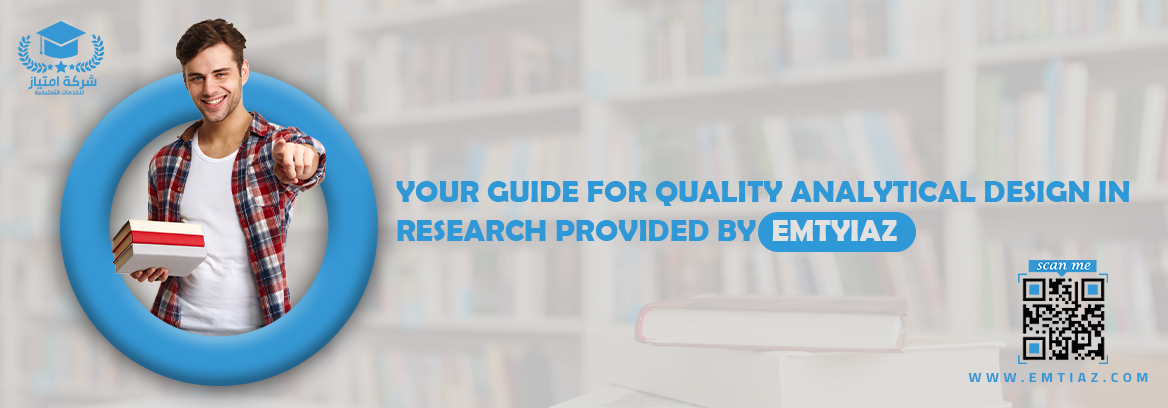 Your guide for quality analytical design in research
