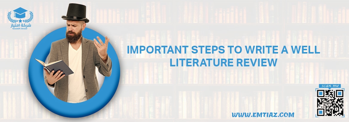 Important steps to write a good literature review  