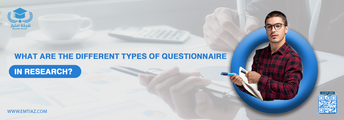 What are the different types of questionnaire in research?